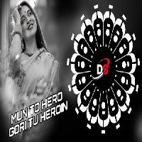 Mun To Hero Gori Tu Heroine-Odia Dj Mix Song-Dj Raju X Odisha Djs